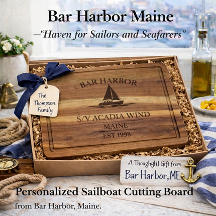 Personalized sailboat cutting board from Bar Harbor Maine presented as nautical gift for sailors boat owners and coastal homes