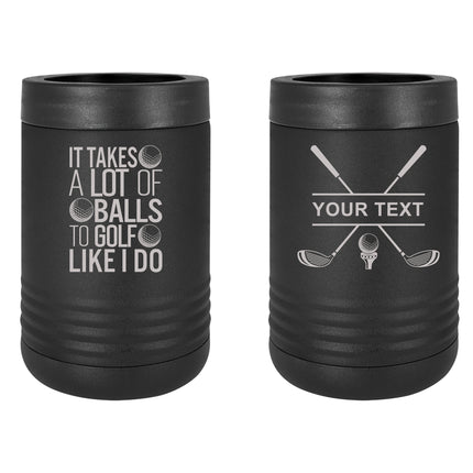 Golf Can Cooler, It Takes a Lot of Balls, Personalized Cooler, Gifts For Golf, Beer Can Cooler
