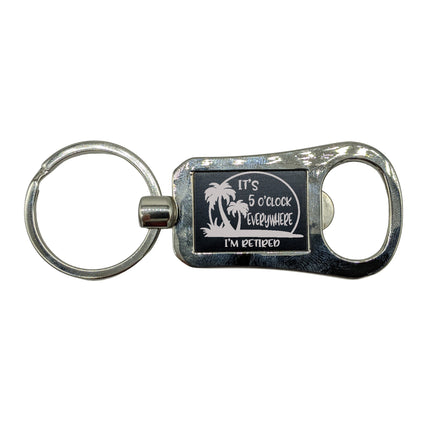 Engraved Retirement Bottle Opener Keychain: "It's 5 O'clock Somewhere"