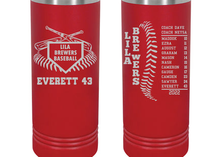 Insulated tumblers customized for baseball and softball teams. Laser engraving features team information such as players names and numbers, team name, and coach names. Makes a great end of season gift.