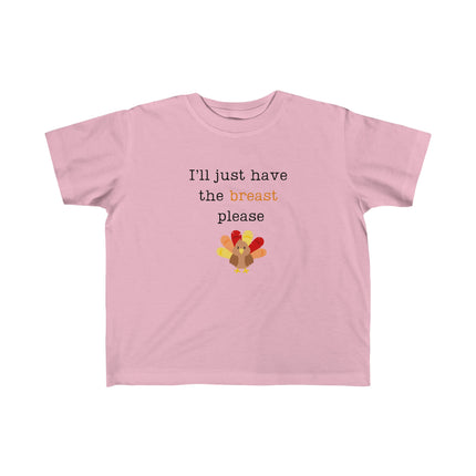 I'll Just Have the Breast Please Toddler's Fine Jersey Tee