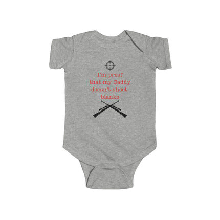 Humorous Dad-Themed Baby Bodysuit: "My Daddy Doesn't Shoot Blanks"