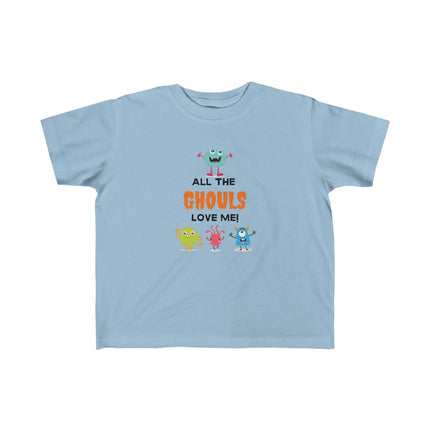 All The Ghouls Love Me Toddler's Fine Jersey Tee