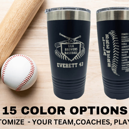 Insulated tumblers customized for baseball and softball teams. Laser engraving features team information such as players names and numbers, team name, and coach names. Makes a great end of season gift.