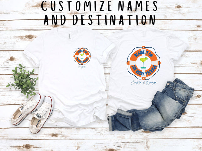 Personalized Cruise T-Shirt: "Blame it on the Drink Package" Group Travel Shirt