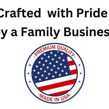 Graphic featuring the text “Crafted with Pride by a Family Business” above a circular badge with the American flag. The badge reads “Premium Quality – Made in USA,” symbolizing locally made, high-quality craftsmanship by a family-owned business.