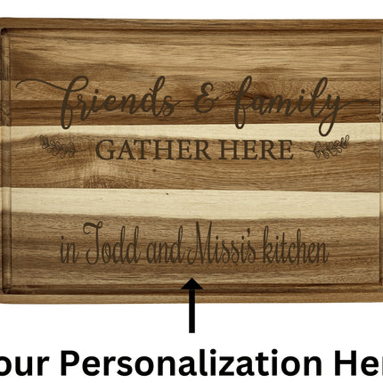 Personalized Cutting Board | Friends & Family Gather Here Charcuterie Board