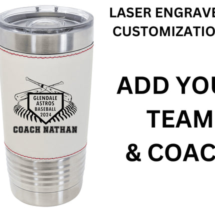 Custom Baseball Tumbler | Personalized Coach Gift | Baseball Team Insulated Tumbler | Leatherette 20 Ounce Tumbler | Baseball Coach Award