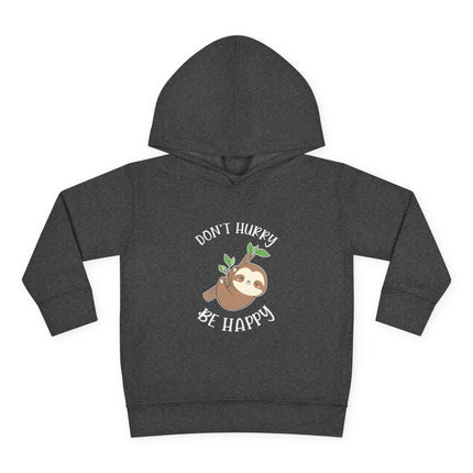 Toddler Sloth Sweatshirt | Don't Hurry Be Happy Sweatshirt | Kids Hooded Sweatshirt | Animal Lover Gift | Child Sloth Gift | Sloth Hoodie
