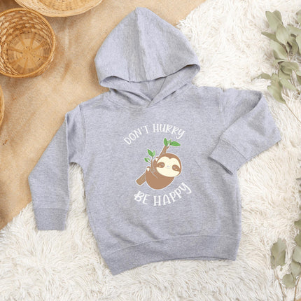 Toddler Sloth Sweatshirt | Don't Hurry Be Happy Sweatshirt | Kids Hooded Sweatshirt | Animal Lover Gift | Child Sloth Gift | Sloth Hoodie