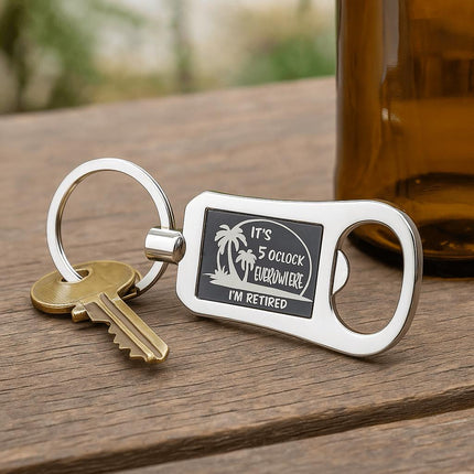 Engraved Retirement Bottle Opener Keychain: "It's 5 O'clock Somewhere"