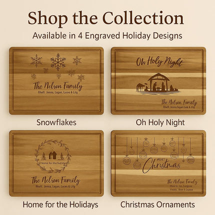 “Shop the Collection” display featuring four engraved acacia cutting boards in holiday designs: a snowflake design with family name, an “Oh Holy Night” nativity scene, a “Home for the Holidays” wreath with house motif, and a hanging “Christmas Ornaments” design, each personalized with family names.