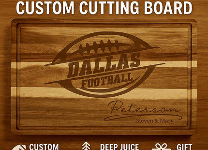 Alt text: “Promotional image for a personalized Dallas Football custom cutting board made of acacia wood. The engraved board features the text ‘Dallas Football’ with a football logo and personalized name ‘Peterson – Steven & Mary.’ The design highlights features: custom engraving, deep juice groove and handles, and gift for fans, with a warm woodgrain background.”
