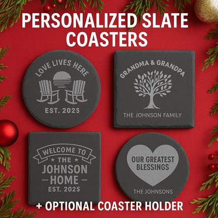 “Set of personalized slate coasters displayed on a festive red background with evergreen branches and ornaments. Designs include ‘Love Lives Here – Est. 2025’ with rocking chairs, ‘Grandma & Grandpa – The Johnson Family’ with a family tree, ‘Welcome to The Johnson Home – Est. 2025,’ and ‘Our Greatest Blessings – The Johnsons’ with a heart. Text reads ‘Personalized Slate Coasters + Optional Coaster Holder.’”