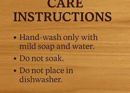 &quot;Wood background image displaying care instructions for a cutting board. Text reads: &#39;CARE INSTRUCTIONS — Hand-wash only with mild soap and water. Do not soak. Do not place in dishwasher.&#39;&quot;