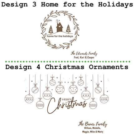 Side-by-side preview of two engraved cutting board personalization options. Design 3, “Home for the Holidays,” features a cozy house and pine trees inside a wreath, with customizable family name and children’s names beneath. Design 4, “Christmas Ornaments,” shows hanging ornaments above the phrase “Merry Christmas,” with personalized family name and children’s names below.