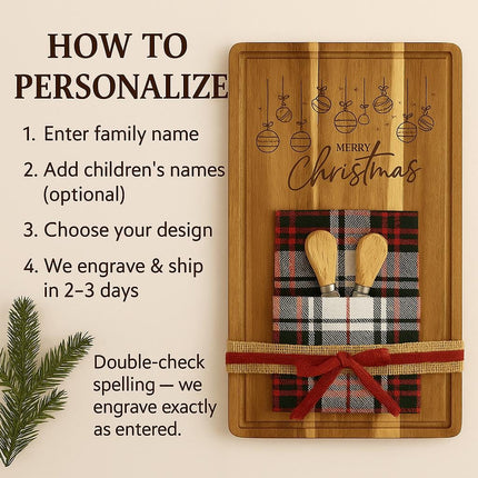 “How to Personalize” graphic showing a custom engraved acacia cutting board with a plaid towel and cheese spreaders. Text explains steps to personalize: enter family name, optionally add children’s names, choose a design, and engraving ships in 2–3 days, with a reminder to double-check spelling.