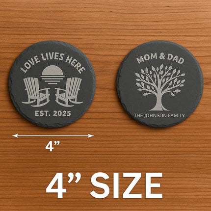 “Two round personalized slate coasters displayed on a wooden surface, each measuring 4 inches in diameter. One features ‘Love Lives Here – Est. 2025’ with rocking chairs and sunset, and the other reads ‘Mom & Dad – The Johnson Family’ with a family tree. Text on image highlights the 4-inch size with an arrow showing diameter.”