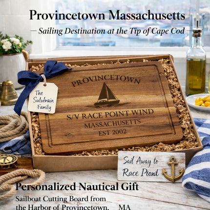 personalized Provincetown Massachusetts sailboat cutting board gift for sailors boat owners and coastal homes