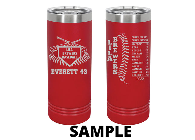 Baseball Team Skinny Tumblers, Softball Team Skinny Tumblers, Personalized Name and Number, 22 Ounce Insulated